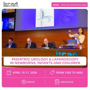IRCAD Online Masterclass   - Pediatric Urology (day 1)