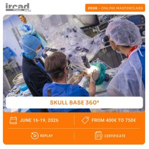 IRCAD Online Masterclass - Skull Base 360-degree (day 3 & 4 Endoscopic approaches)